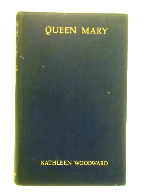 Queen Mary By Kathleen Woodward
