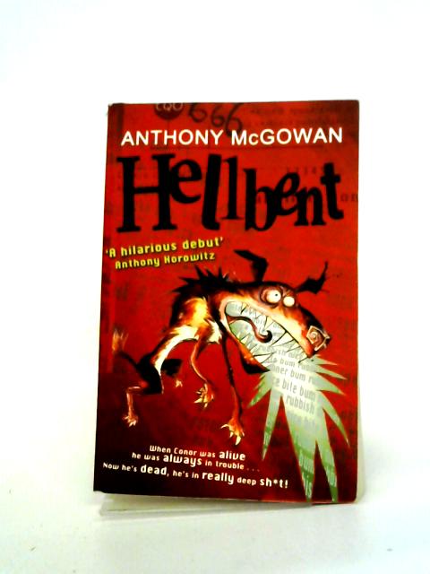 Hellbent By Anthony McGowan