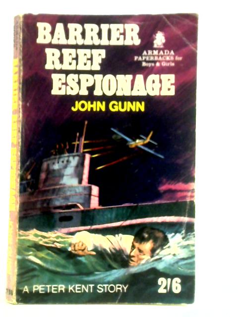 Barrier Reef Espionage By John Gunn