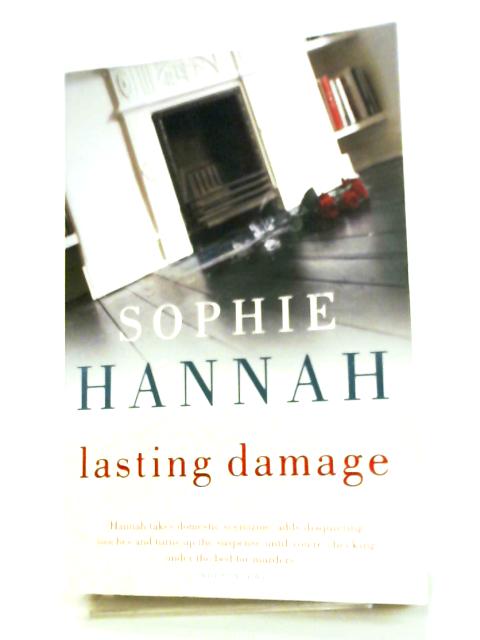 Lasting Damage (Culver Valley Crime): Culver Valley Crime Book 6 By Sophie Hannah