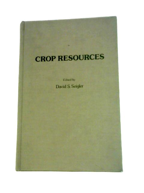 Crop Resources By David S.Seigler (Ed.)