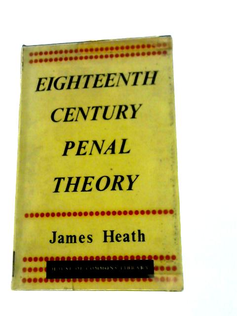 Eighteenth-Century Penal Theory par J.Heath
