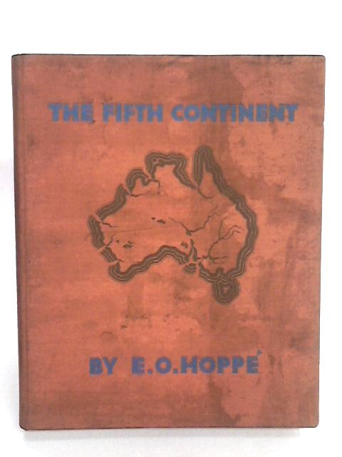The Fifth Continent By E.O. Hoppe