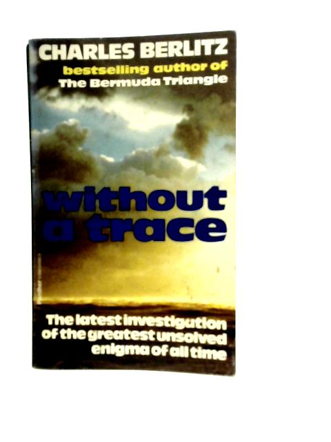 Without a Trace By Charles Berlitz