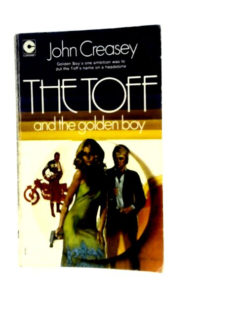 Toff and the Golden Boy By John Creasey