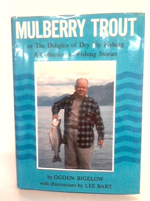 Mulberry Trout By Ogden Bigelow