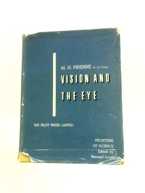 Vision And The Eye By M.H.Pirenne