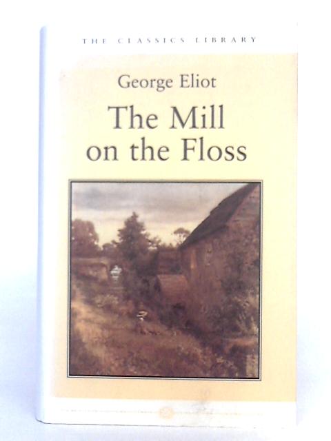 The Mill on the Floss By George Eliot