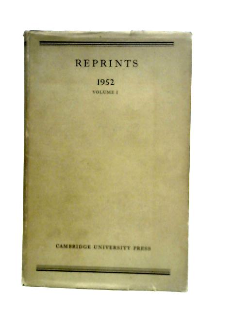 Reprints Vol.I (From the Course of Reading for the Examinations of the Institute of Actuaries) By Various