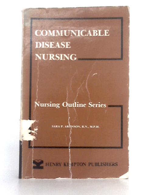 Communicable Disease Nursing By Sara Aronson