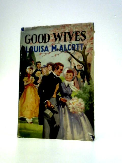 Good Wives par Louisa M Alcott
