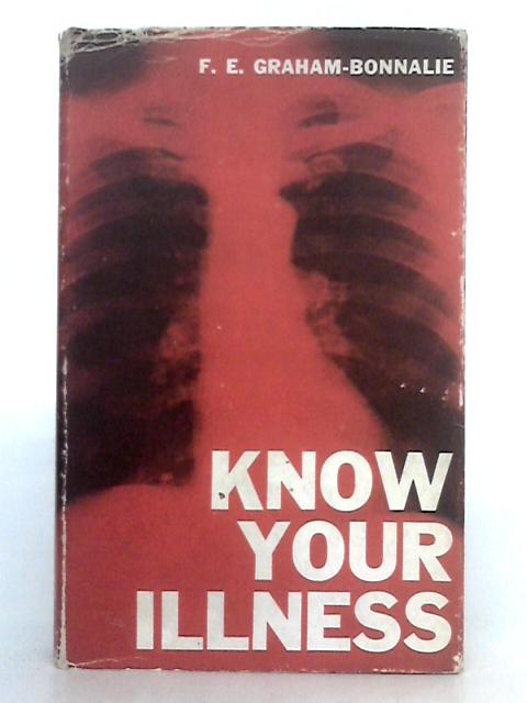Know Your Illness par F.E. Graham-Bonnalie