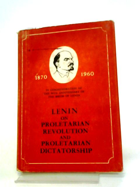 Lenin on Imperialism, The Eve of The Proletarian Social Revolution. 1870 - 1960. In Commemoration of the 90th Anniversary of The Birth of Lenin. von Lenin