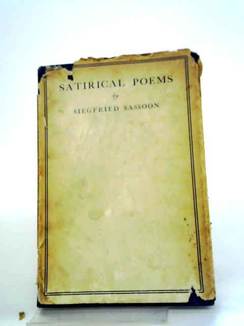 Satirical Poems By Seigfried Sassoon