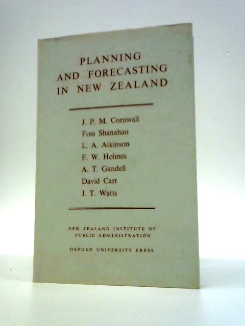 Planning and Forecasting in New Zealand By J.P.M. Cornwall (Ed.)