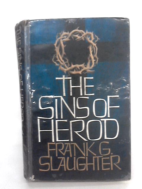 Sins Of Herod By Frank G. Slaughter