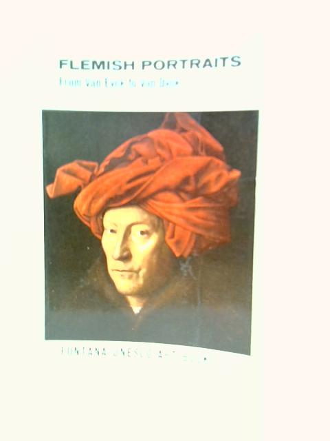 Flemish Portraits : From Van Eyck to Van Dyck By Emile Langui