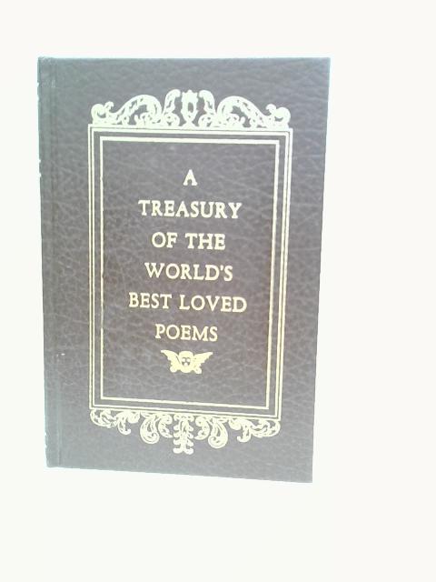 A Treasury of the World's Best Loved Poems By Various