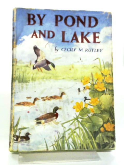 By Pond And Lake (Green Meadow Books) By Cecily M Rutley