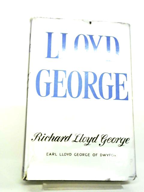 Lloyd George By Earl Richard Lloyd George