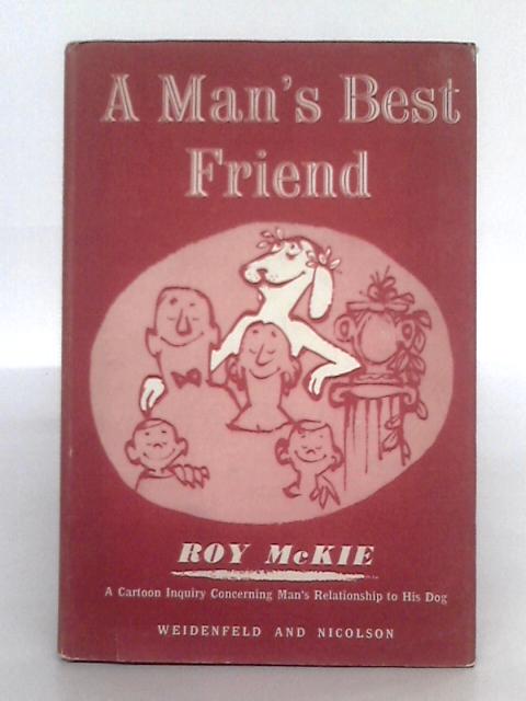 A Man's Best Friend By Roy McKie