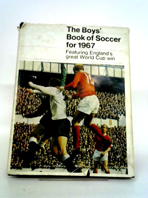 The Boys' Book of Soccer 1967 By Various