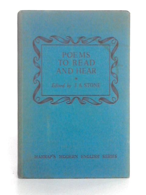Poems to Read and Hear (Modern English Series) By James Alfred Stone