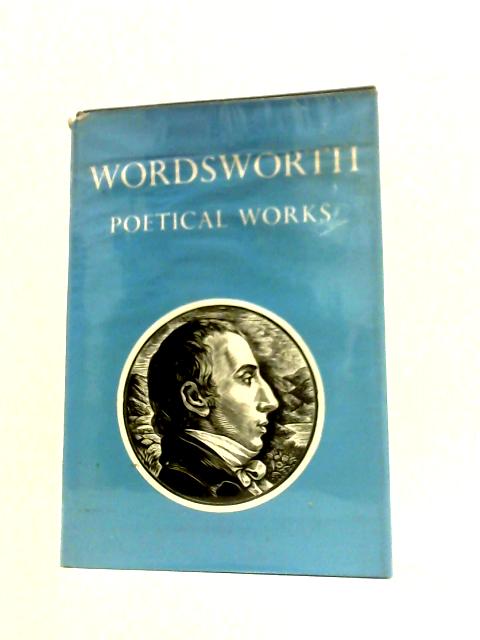 Wordsworth: Poetical Works: With Introductions and Notes By William Wordsworth