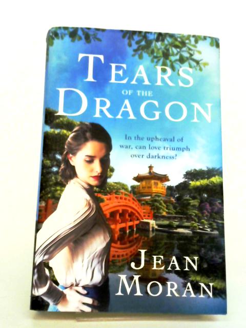 Tears of the Dragon By Jean Moran