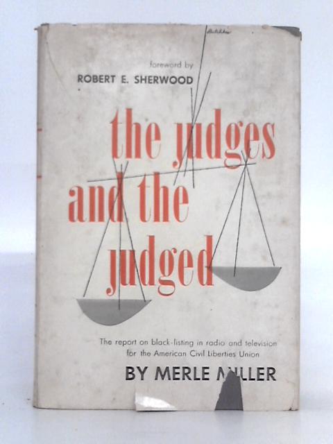 The Judges and the Judged By Merle Miller