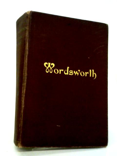 The Poetical Works of William Wordsworth By Thomas Hutchinson (ed.).
