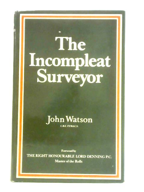 The Incompleat Surveyor By John Arthur Fergus Watson