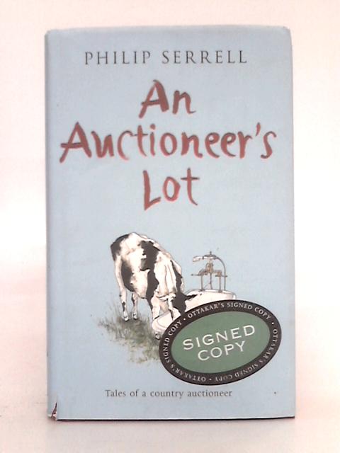 An Auctioneer's Lot By Philip Serrell