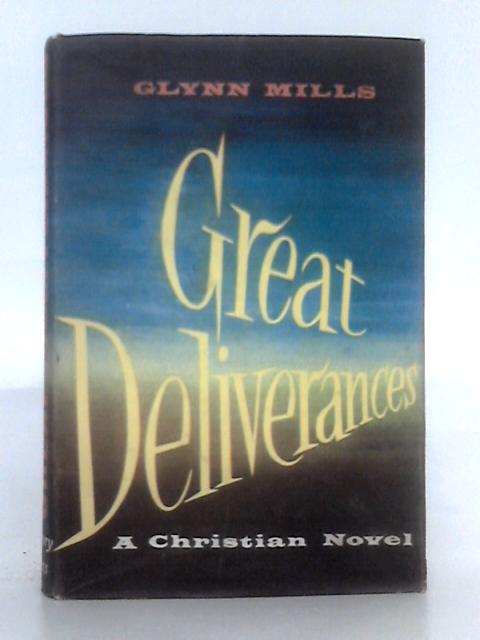 Great Deliverances von Glynn Mills