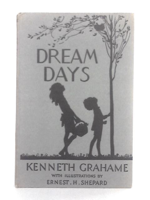 Dream Days By Grahame Kenneth