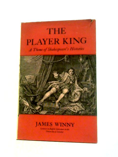 The Player King By James Winny