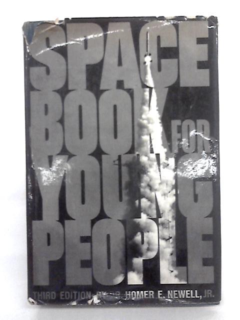 Space Book For Young People By Dr. Homer E. Newell