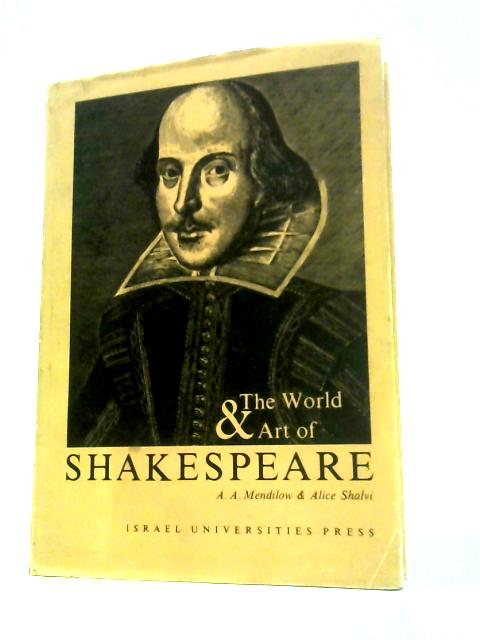The World and Art of Shakespeare von A.A.Mendilow & Alice Shalvi