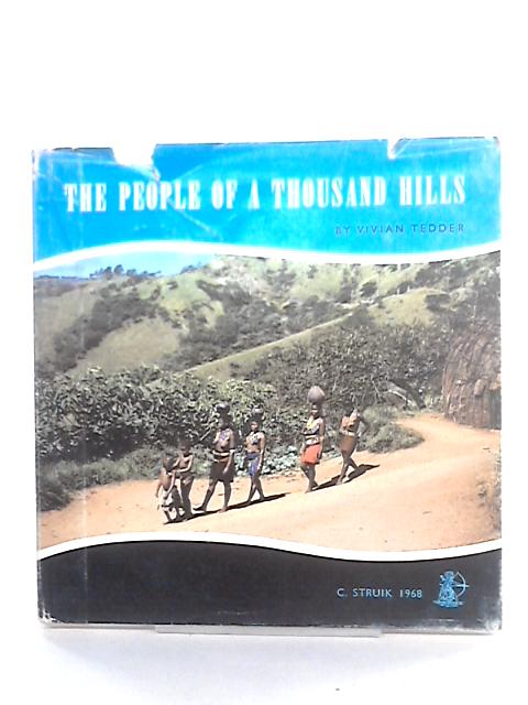 The People Of A Thousand Hills. By Vivian Tedder