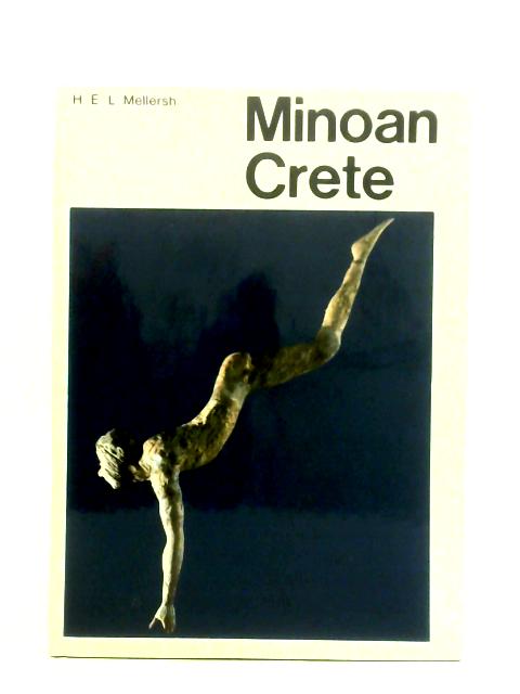 Minoan Crete By H. E. L. Mellersh