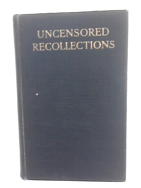Uncensored Recollections By None stated