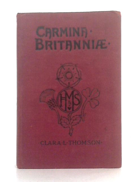 Carmina Britanniae By C.L. Thomson