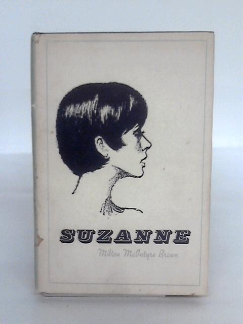 Suzanne By Milton McIntyre Brown