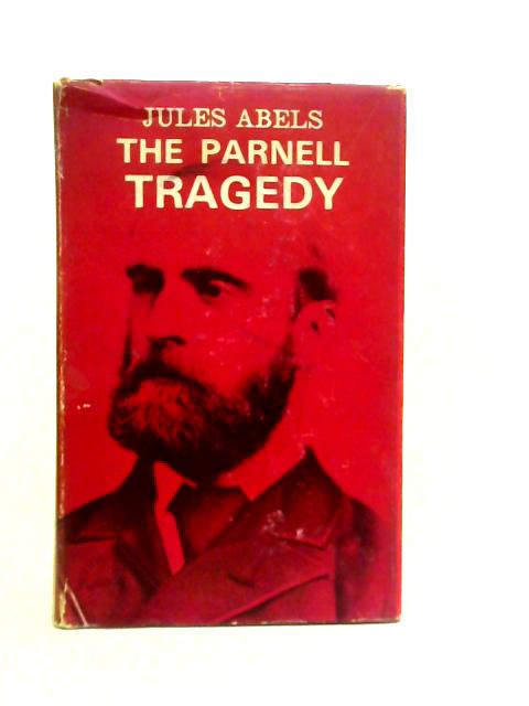 The Parnell Tragedy By Jules Abels