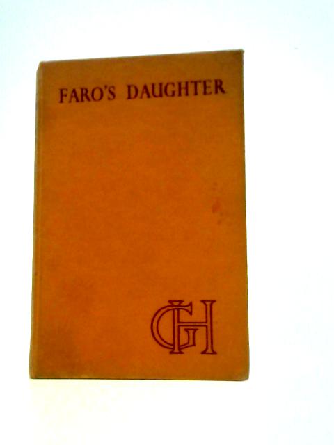 Faro's Daughter By Georgette Heyer
