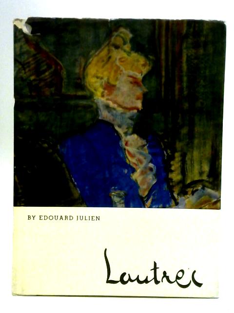 Lautrec By Edouard Julien