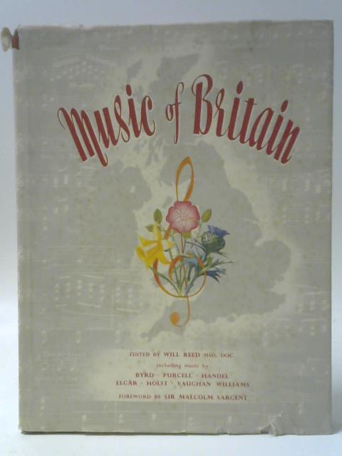 Music of Britain By Will Reed (ed.)