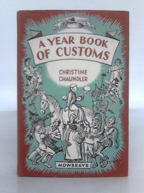 A Year-Book of Customs By Christine Chaundler