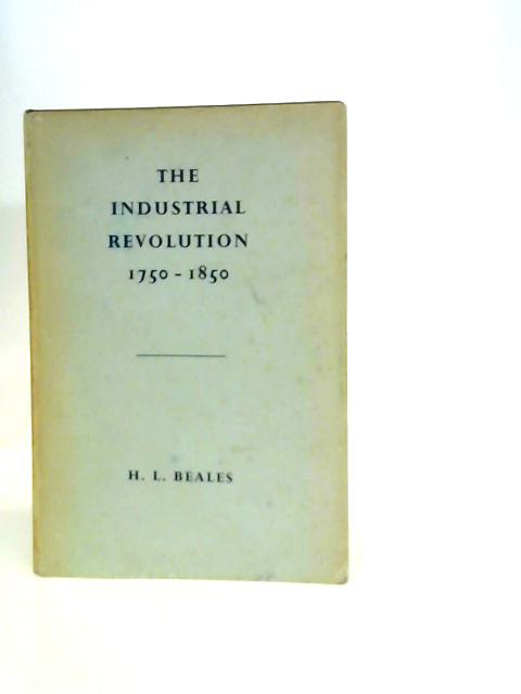 Industrial Revolution By H.L.Beales