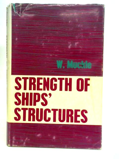 Strength of Ships Structures By William Muckle